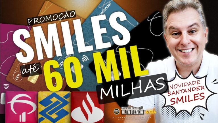 💳CARTÃO SMILES DOS TRÊS BANCOS ATÉ 60.000 MILHAS CONTRATANDO ATÉ 21/05. NOVIDADES SMILES SANTANDER.