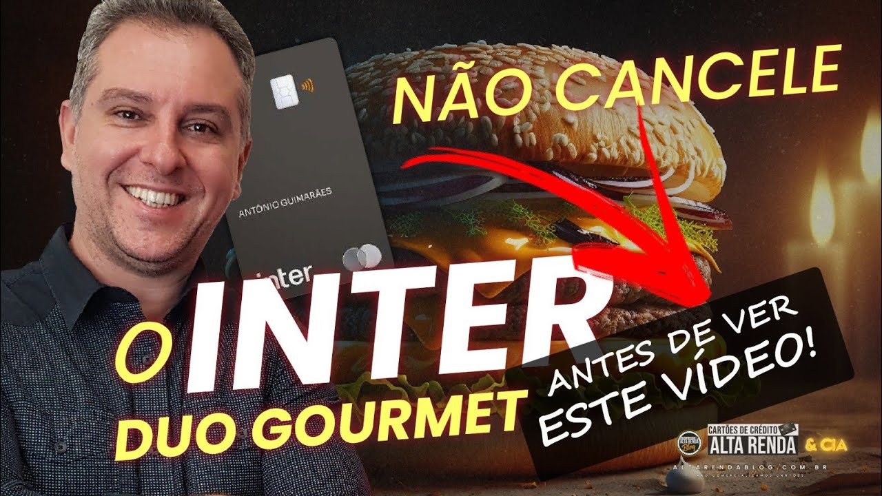 💳INTER DUO GOURMET DEVO CANCELAR AGORA O CARTÃO BLACK E PLANO DUO? SERÁ QUE ACABOU O INTER?