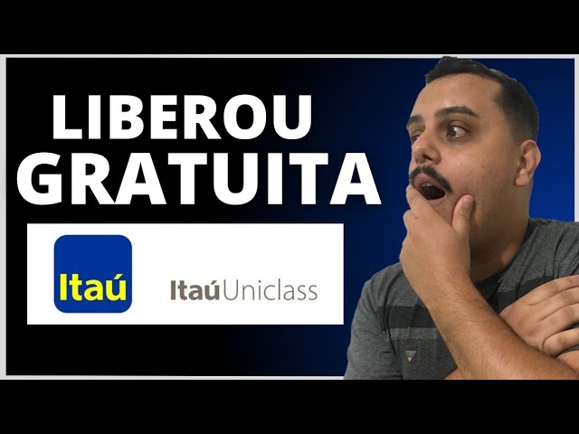 ATENÇÃO: QUE LOUCURA É ESSA! ITAÚ LIBEROU A CONTA UNICLASS GRATUITA PARA CLIENTE DESTE JEITO.