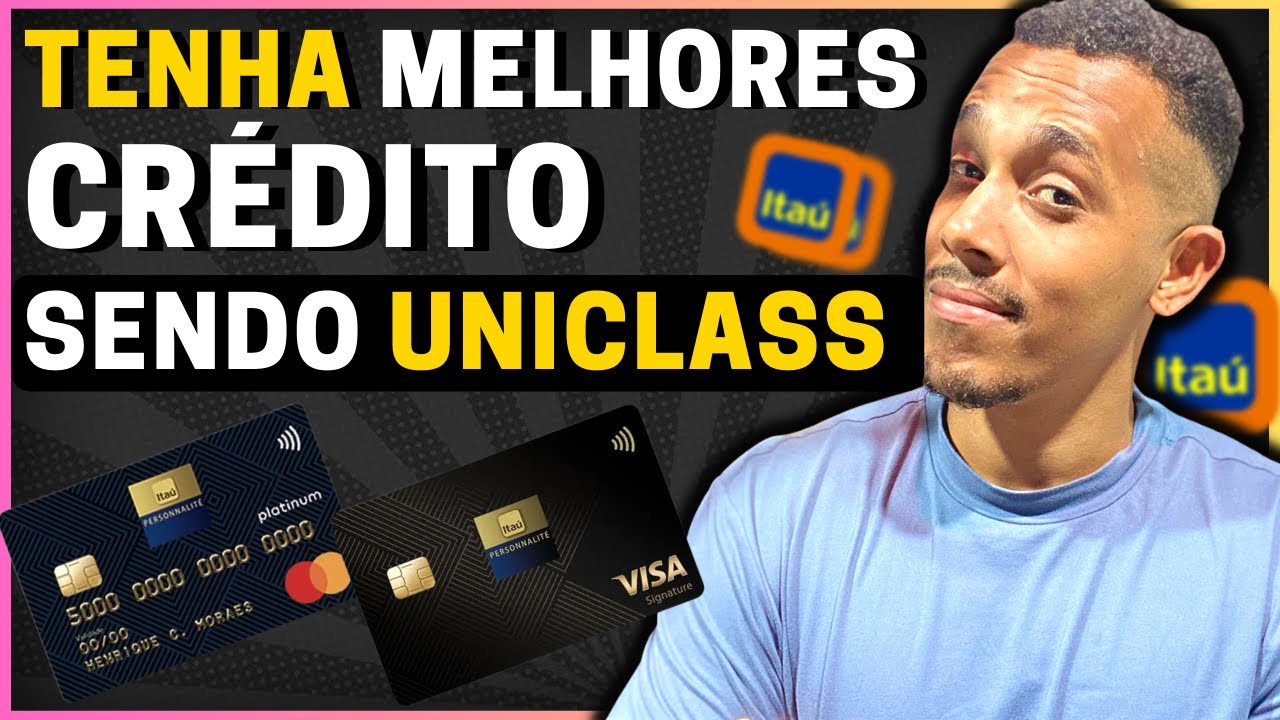 💳AGORA FICOU FÁCIL DE SER UNICLASS NO BANCO ITAÚ E TER ÓTIMOS LIMITES | CONFIRA AS VANTAGENS