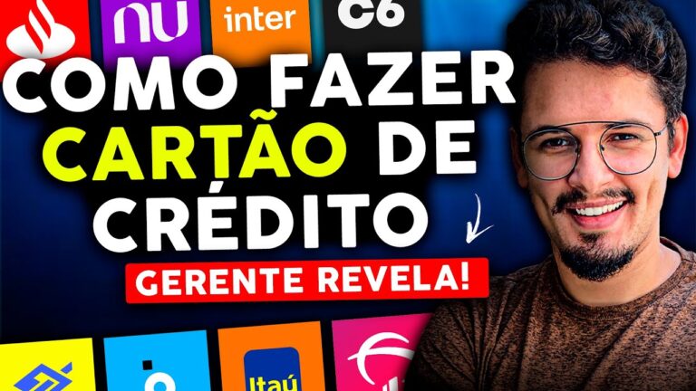🔥COMO FAZER CARTÃO DE CRÉDITO [GERENTE DE BANCO REVELOU TUDO]