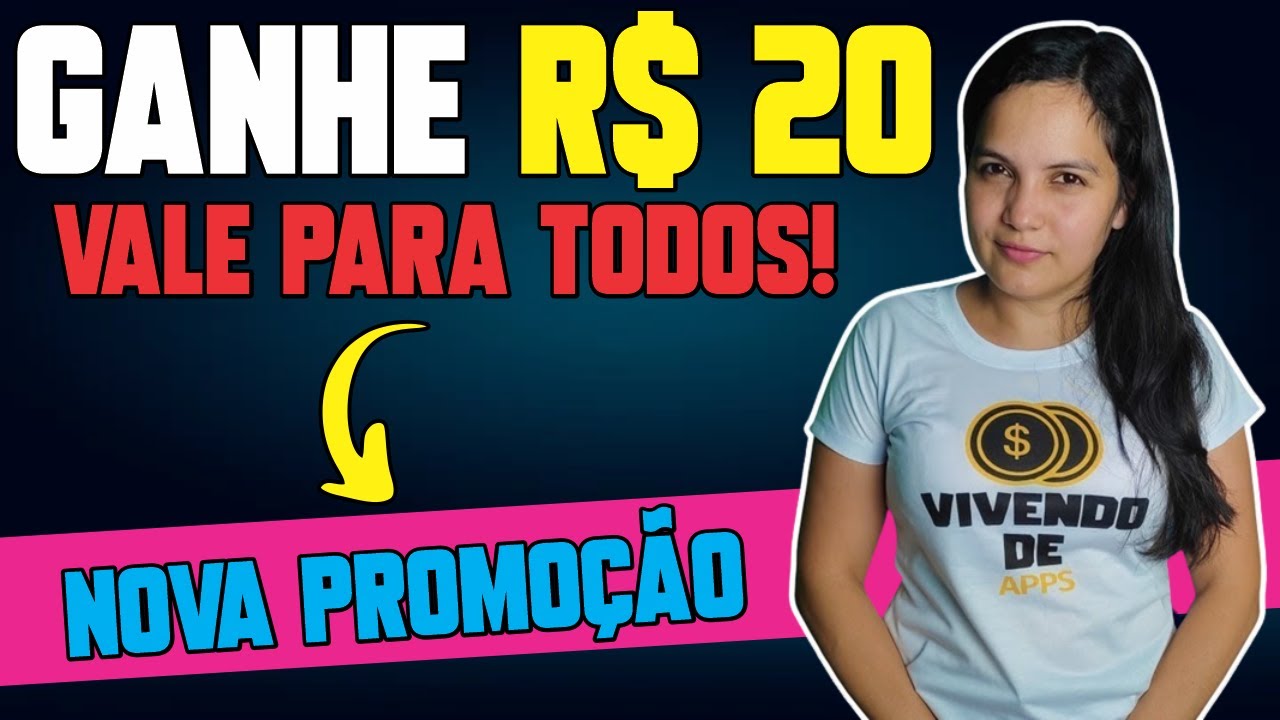 🤑 GANHE R$20 FÁCIL COM ESSA NOVA PROMOÇÃO