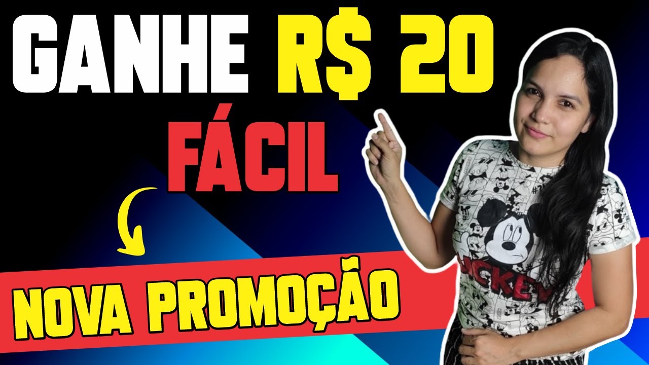 🤑 GANHE R$20 FÁCIL COM ESSA NOVA PROMOÇÃO