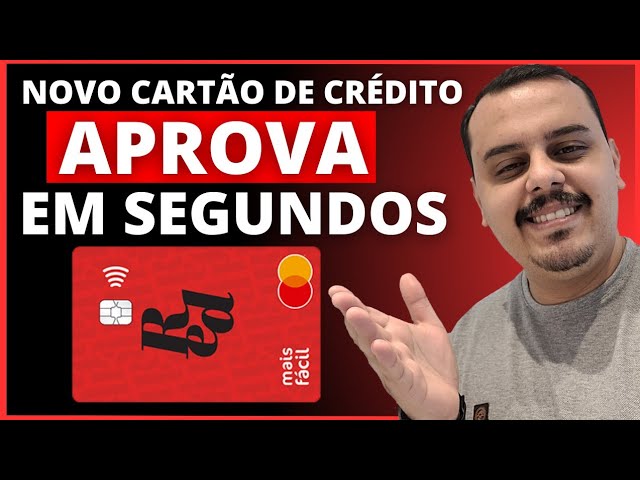 APROVAÇÃO EM SEGUNDOS! NOVO CARTÃO DE CRÉDITO MASTERCARD MAIS FÁCIL RED, SOLICITE O SEU.