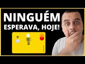 ATENÇÃO: NINGUÉM ESPERAVA HOJE ISSO NO CARTÃO DE CRÉDITO WILL BANK, CONFIRA AGORA.