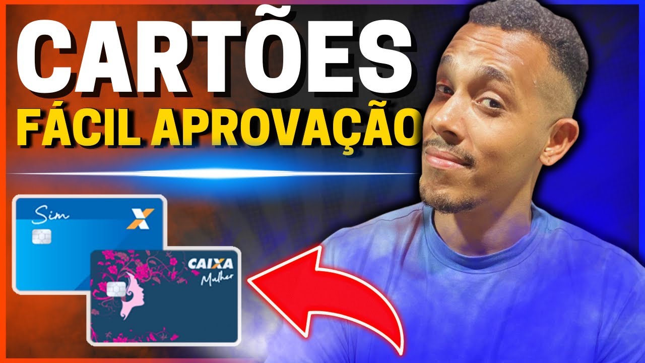 💳ATENÇÃO! 2 CARTÕES FÁCIL APROVAÇÃO DA CAIXA ECONÔMICA & "Sem Anuidade" VEJA AGORA - Rei dos Cartões