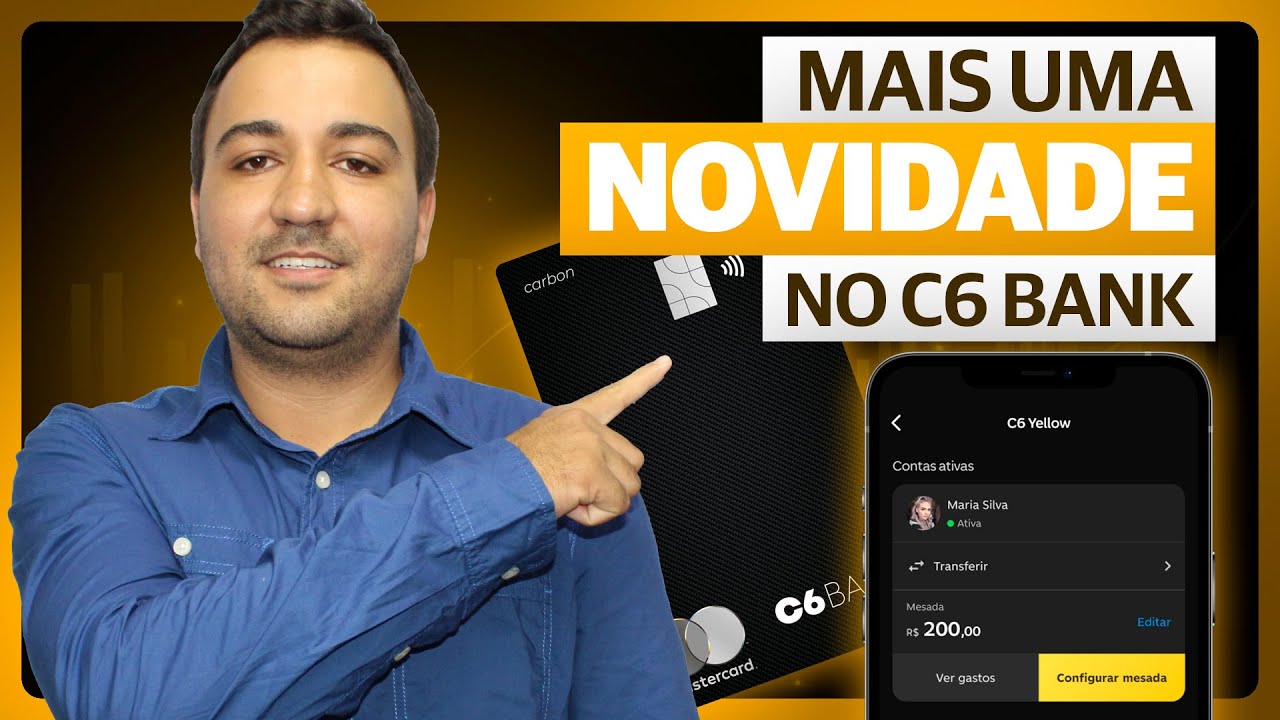 LAÇAMENTO C6 BANK! VEM VER MAIS UMA NOVIDADE.