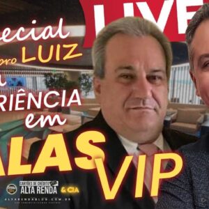 Live: SALA VIP COM LUIZ MEMBRO DO CANAL, VENHA SABER TUDO HJ