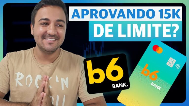 NOVO BANCO B6 APROVANDO ATE 15 DE LIMITE, OLHA O PERIGO!