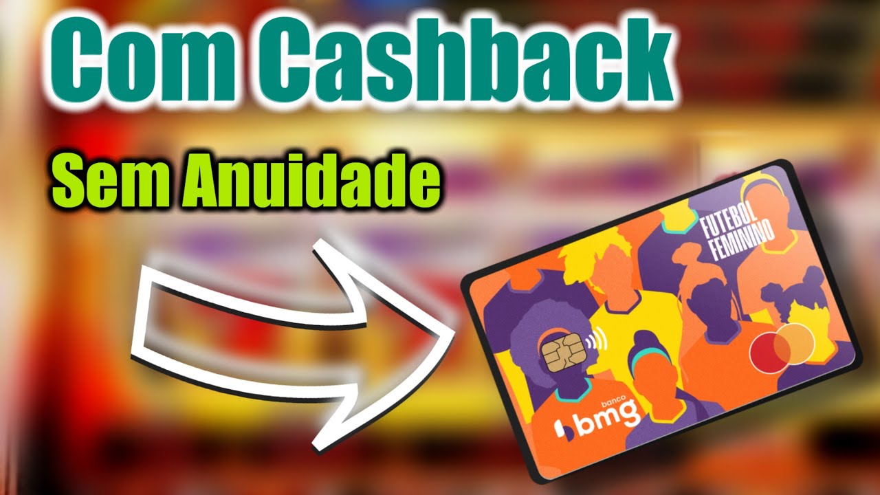 Novo CARTÃO DE CRÉDITO Para MULHERES SEM ANUIDADE COM CASHBAK