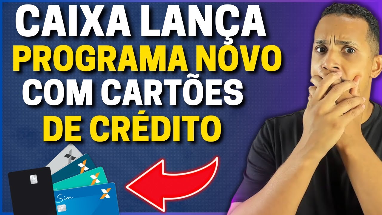 🔥URGENTE!!! Aproveitem NOVO PROGRAMA Cartões De CRÉDITO Da Caixa ECONOMICA - Dias Dos Namorados