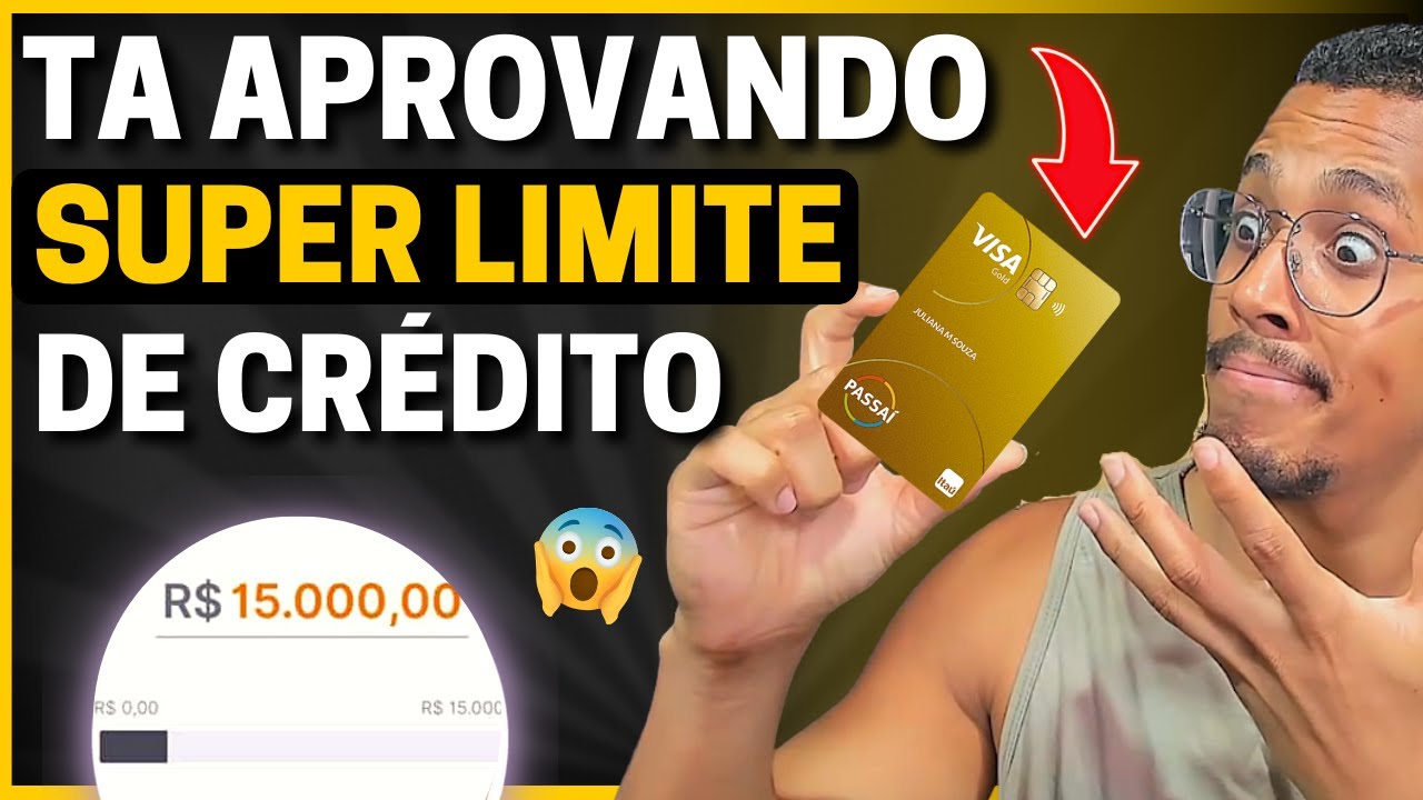 💣 BOMBA! Cartão Só APROVA COM Alto Limite De Crédito | Cartão Passaí GOLD - Rei Dos Cartões