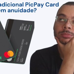 O cartão adicional do PicPay Card tem anuidade?