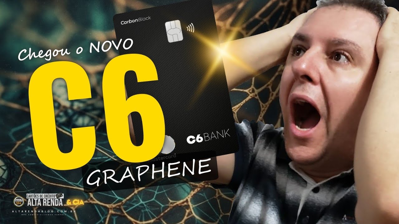 💳ESTÁ CHEGANDO O MAIOR CARTÃO DO BANCO C6BANK GRAPHENE, QUAIS OS BENEFÍCIOS E ANUIDADE?