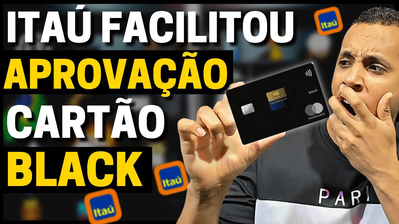 💳ATENÇÃO! ITAU COMEÇOU LIBERAR APROVAÇÃO DO CARTÃO BLACK PERSONNALITÉ MASTERCARD BLACK