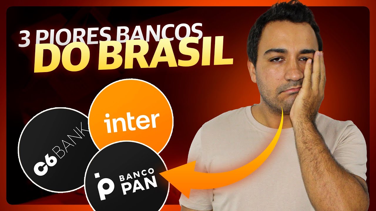 OS 15 PIORES BANCO DO BRASIL! SEGUNDO BANCO  CENTRAL!