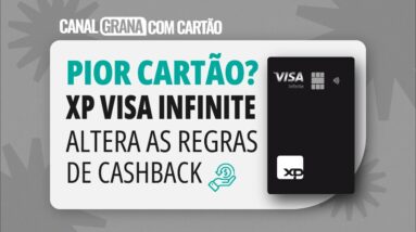 PIOR CARTÃO? XP VISA INFINITE ALTERA AS REGRAS DE CASHBACK