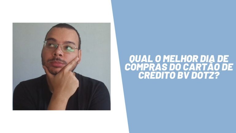 Qual o melhor dia de compras do cartão de crédito BV Dotz?