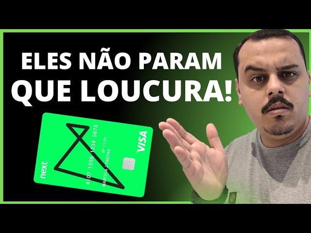 TÁ LOUCO! O BANCO NEXT NÃO PARA MUITOS CLIENTES ESTÃO RECEBENDO NO CARTÃO DE CRÉDITO SEM AVISO, VEJA