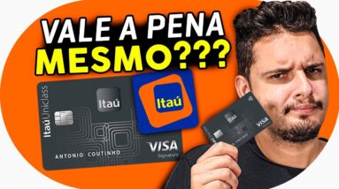 💳 Cartão Itaú Uniclass Signature: Como funciona? Vale a pena? SAIBA TUDO sem mimimi [ATUALIZADO]