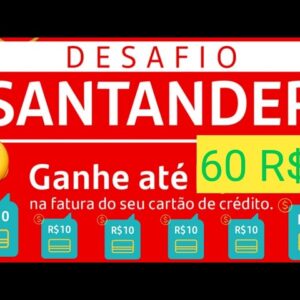 Santander lança desafio ganhe até 60 na fatura do cartão de crédito.