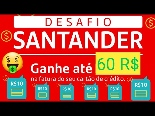 Santander lança desafio ganhe até 60 na fatura do cartão de crédito.