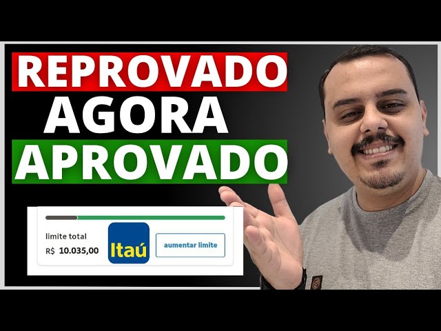 FAÇA ISSO AGORA! VOCÊ VAI SER APROVADO EM CARTÕES DE CRÉDITO DO ITAÚ FAZENDO APENAS ISSO, CONFIRA.