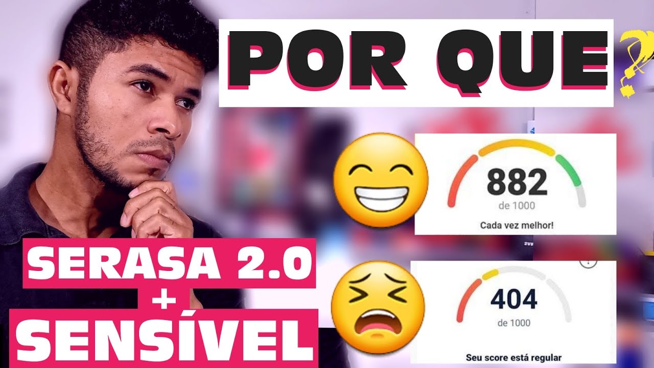 Serasa 2.0 como aumentar o score | Por que o score não aumenta