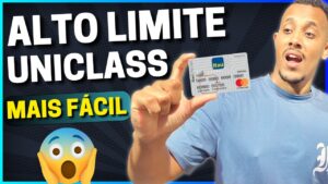💳 ATENÇÃO! SÓ APROVA COM LIMITE ALTO O CARTÃO DE CRÉDITO UNICLASS - Rei dos Cartões