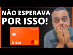 LOUCURA! EM 9 MINUTOS ALGO SURPREENDENTE ACONTECEU COM O CARTÃO DE CRÉDITO DO BANCO INTER, CONFIRA.