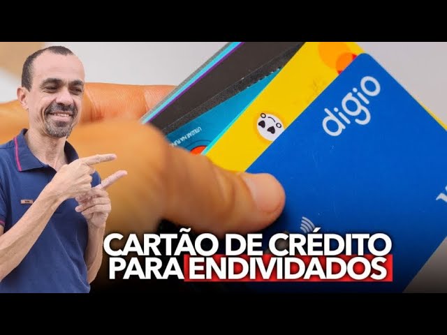 Cartão de crédito para TODOS os brasileiros que estão endividados: confira!