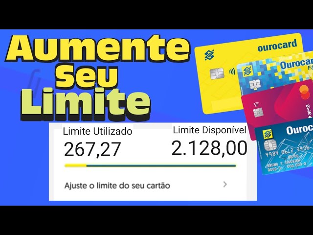 Como aumentar o limite do seu cartão de crédito Ourocard banco do Brasil em 2022