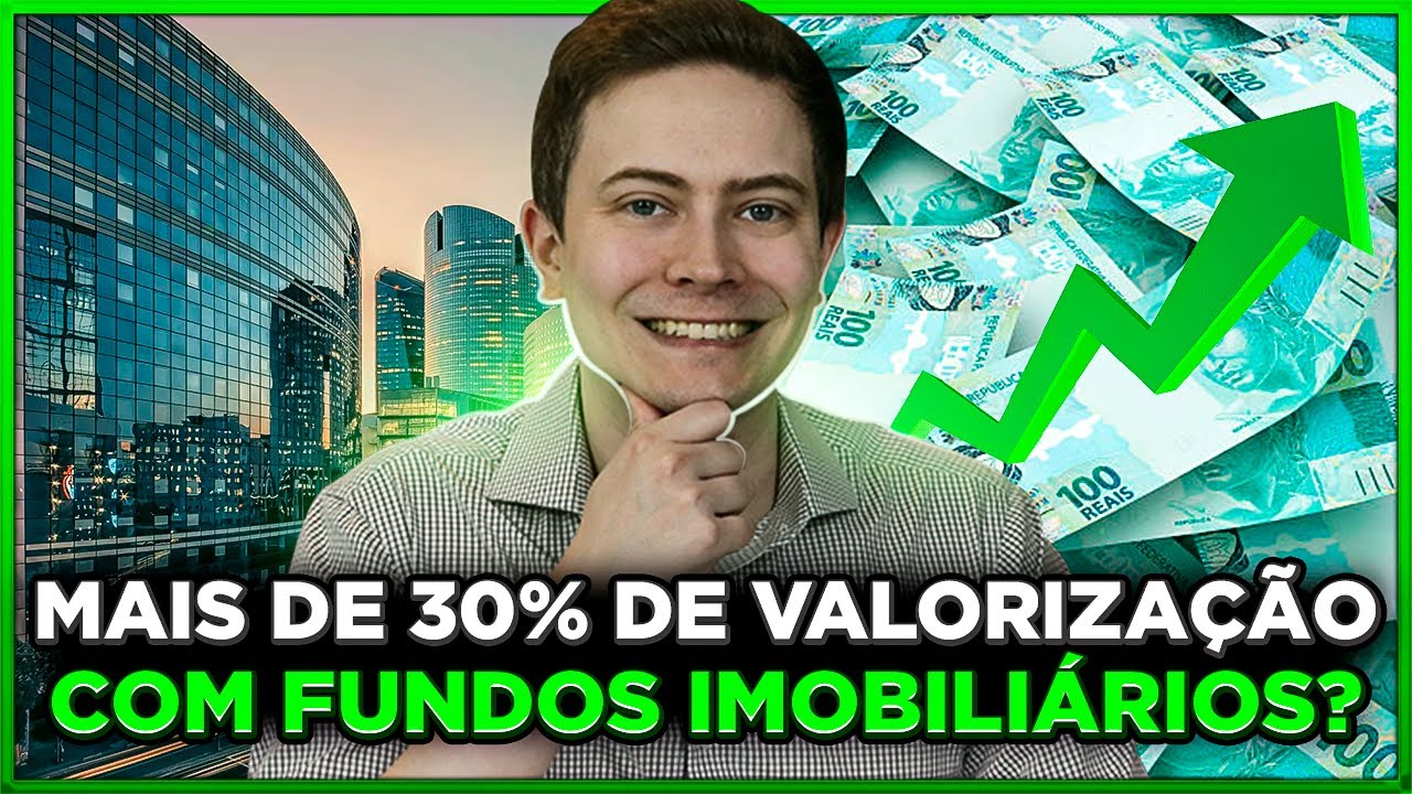 FUNDOS IMOBILIÁRIOS VÃO VALORIZAR MAIS DE 30% NOS PRÓXIMOS MESES? Vale a pena investir agora?