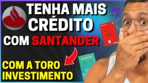 💳 ATENÇÃO!  "TORO INVESTIMENTO - SEU DINHEIRO RENDE MUITO | E FAZ RELACIONAMENTO COM SANTANDER