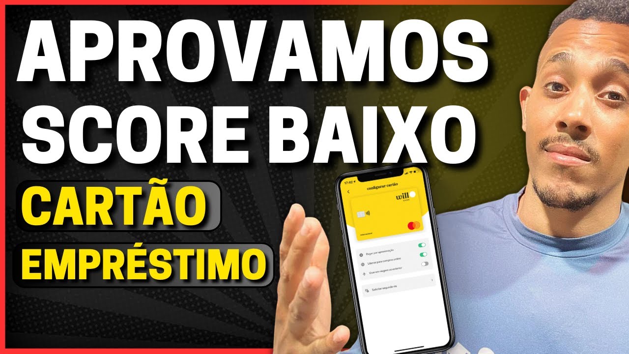 💳FINALMENTE WillBank Aprovando CARTÃO DE CRÉDITO E EMPRÉSTIMO Até Para SCORE BAIXO