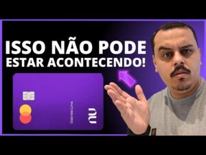 ATENÇÃO: NUBANK ISSO NÃO PODE ESTAR ACONTECENDO, VEJA COM O SEUS PRÓPRIOS OLHOS.
