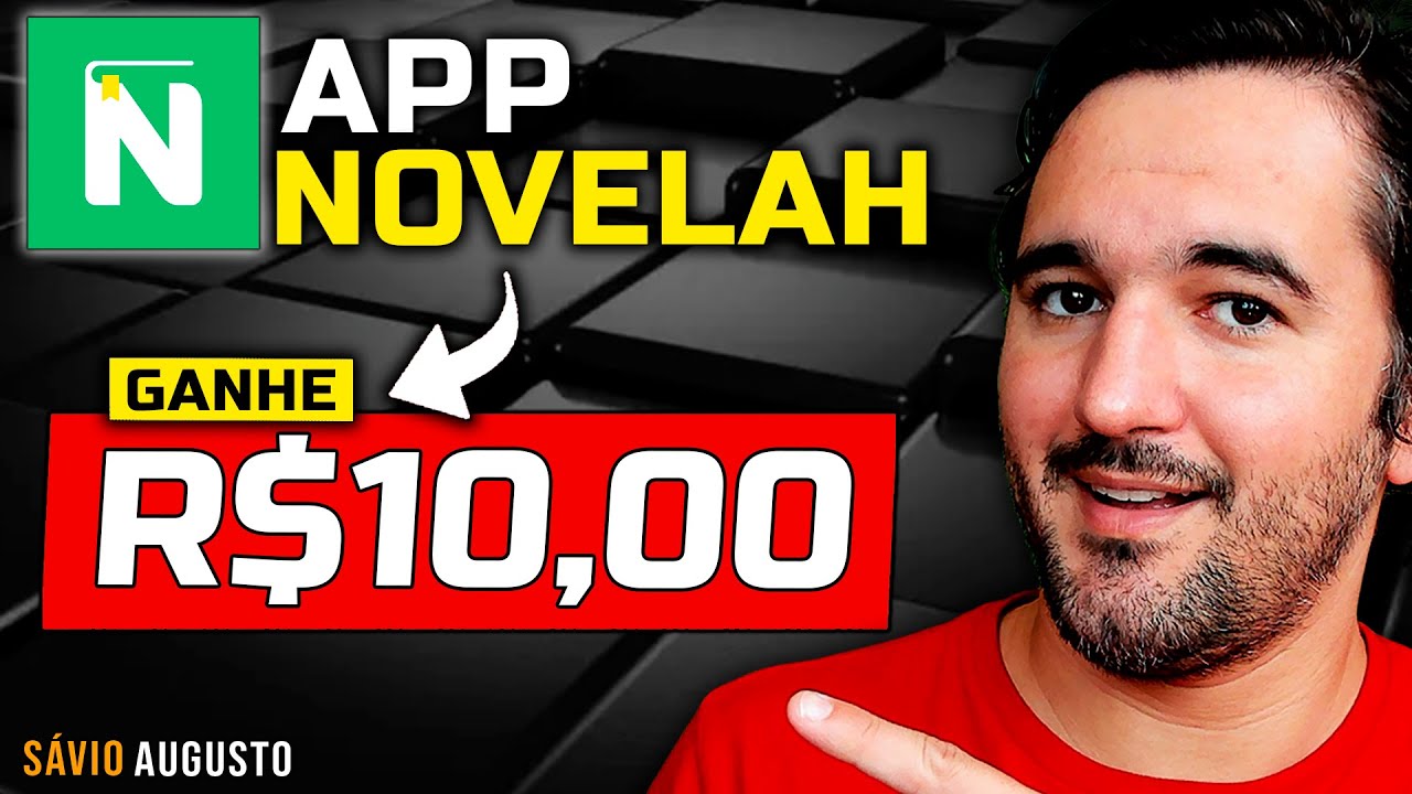 App Novelah - Como Ganhar R$10,00 [Sem Investir]