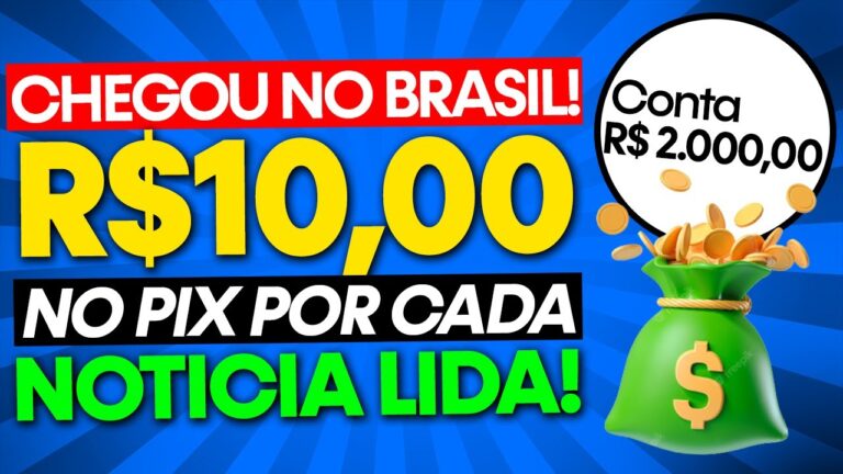 (GANHE 1PIX POR LEITURA) App PAGA R$10,00 no PIX POR CADA NOTICIA LIDA! APLICATIVO QUE PAGA NO PIX