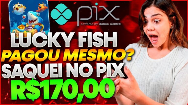 💥Lucky Fish Casino Paga Mesmo? Lucky Fish Casino da Para Sacar? Lucky Fish Casino Paga de Verdade?