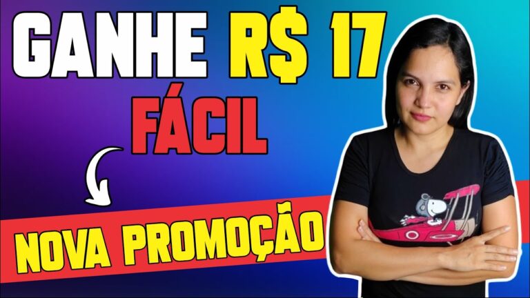 🔥URGENTE! GANHE R$ 17 FÁCIL COM ESSA PROMOÇÃO