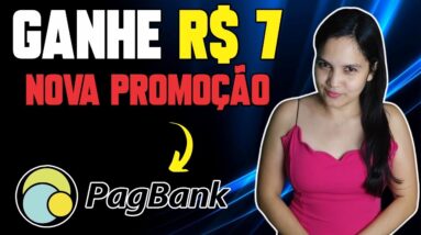 🤑 GANHE R$7 COM PAGBANK NOVA PROMOÇÃO