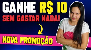 🤑GANHE R$10 FÁCIL COM ESSA NOVA PROMOÇÃO