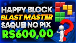 💣Happy Block Blast Master PAGA MESMO? SAQUEI R$600,00 no Happy Block Blast Master? FALEI TUDO!