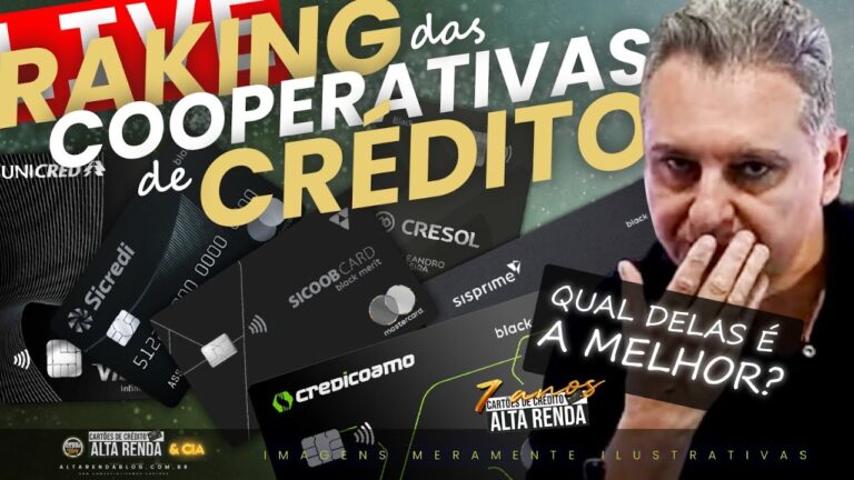 💳LIVE: COMO FICA O RANKING DAS COOPERATIVAS DE CRÉDITO? QUAL É O MELHOR CARTÃO DAS COOPERATIVAS?