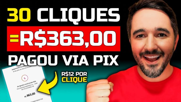 NOVO APP | 30 CLIQUES = R$363,00 | Pagando Via Pix