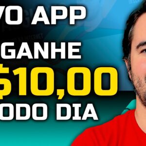 Novo App - Ganhe R$10,00 Por Dia!