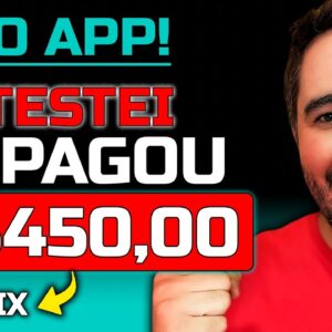 NOVO APP PAGOU R$450 NO PIX - Aplicativo Para Ganhar Dinheiro