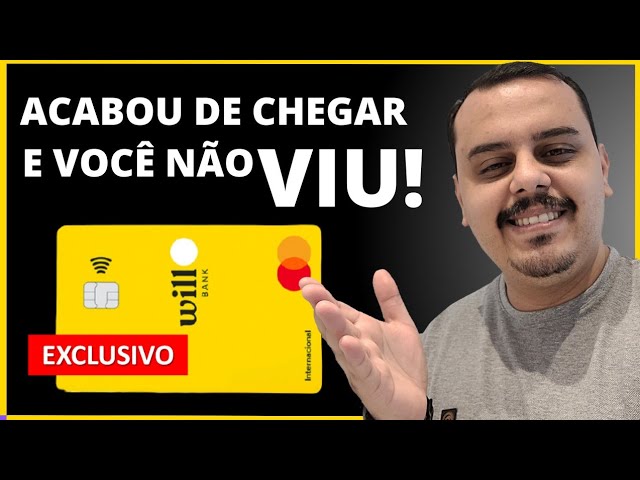 URGENTE: VOCÊS PEDIRAM MUITO, ENTÃO ACABOU DE CHEGAR NO CARTÃO DE CRÉDITO WILL BANK E VOCÊ NÃO VIU..