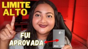 FUI APROVADA COM LIMITE ALTO NESTE CARTÃO  🎉😍 PEÇA O SEU TAMBÉM!