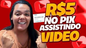 R$5 POR DIA NO PIX GRÁTIS! GANHAR DINHEIRO ASSISTINDO VÍDEOS